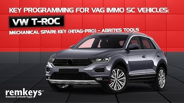 Key Programming for VAG Immo 5C Vehicles: VW T-Roc Mechanical Spare Key (HITAG-PRO)