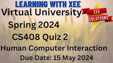 CS408 Human Computer Interaction Quiz 2 Spring 2024 Virtual University of Pakistan