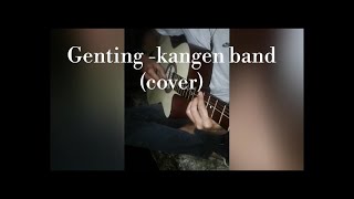 Genting - kangen band | cover ( katakan sayang mengapa begini )