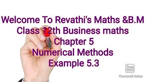 Class 12th Business maths/Numerical Methods/Example 5.3