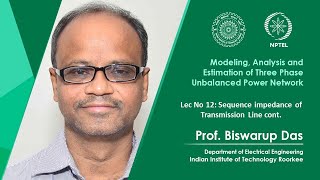 Celebrity Lec 12 : Sequence impedance of Transmission Line cont. Wealth