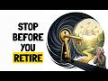 If You’re 55+, Watch This Before You Retire