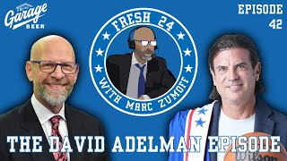 David Adelman on Fresh 24 With Marc Zumoff | Episode 42