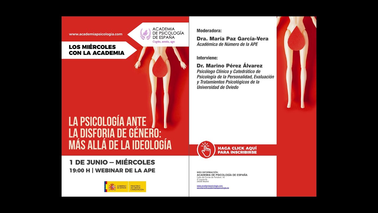 APE-La Psicología ante la Disforia de Género.Más allá de la Ideología.Marino Pérez Álvarez(01/06/22)