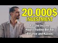 I Invested 20.000 Dollars Into A Crypto Trading Bot ..
