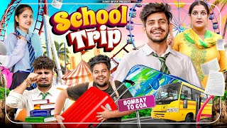 SCHOOL TRIP || Sumit Bhyan