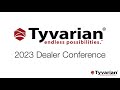2023 Tyvarian Dealer Conference