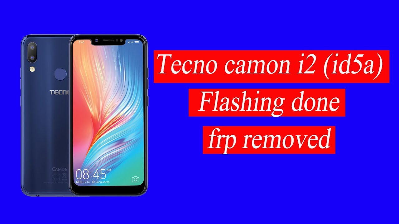 tecno camon i2 id5a flashing done