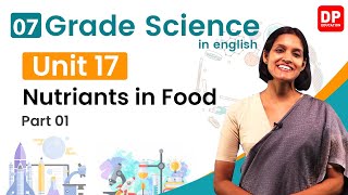 Lesson 17  - Nutrients in Food (Part 01) | Grade 07 Science in English