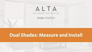 Dual Shade: Measure &amp; Install