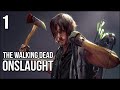 The Walking Dead: Onslaught | Part 1 | Daryl Has A Story To Tell (  Giveaway!)