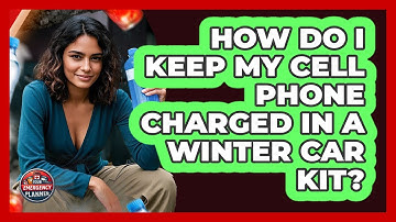 How Do I Keep My Cell Phone Charged In A Winter Car Kit?