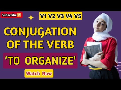 Organize Past And Past Participle Form V1 V2 V3 V4 V5 Form of Organize