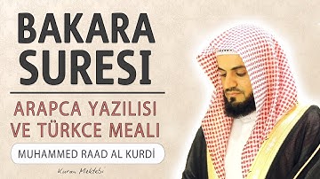 Bakara suresi anlamı dinle Muhammed Raad al Kurdi (Bakara suresi arapça yazılışı okunuşu ve meali)