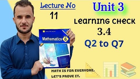 6th math unit 3 check 3.4 Q2 to Q7. afaq sun series new course