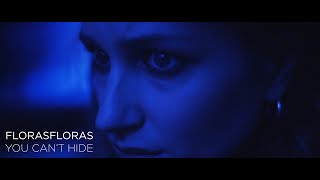 FlorasFloras - You Can't Hide