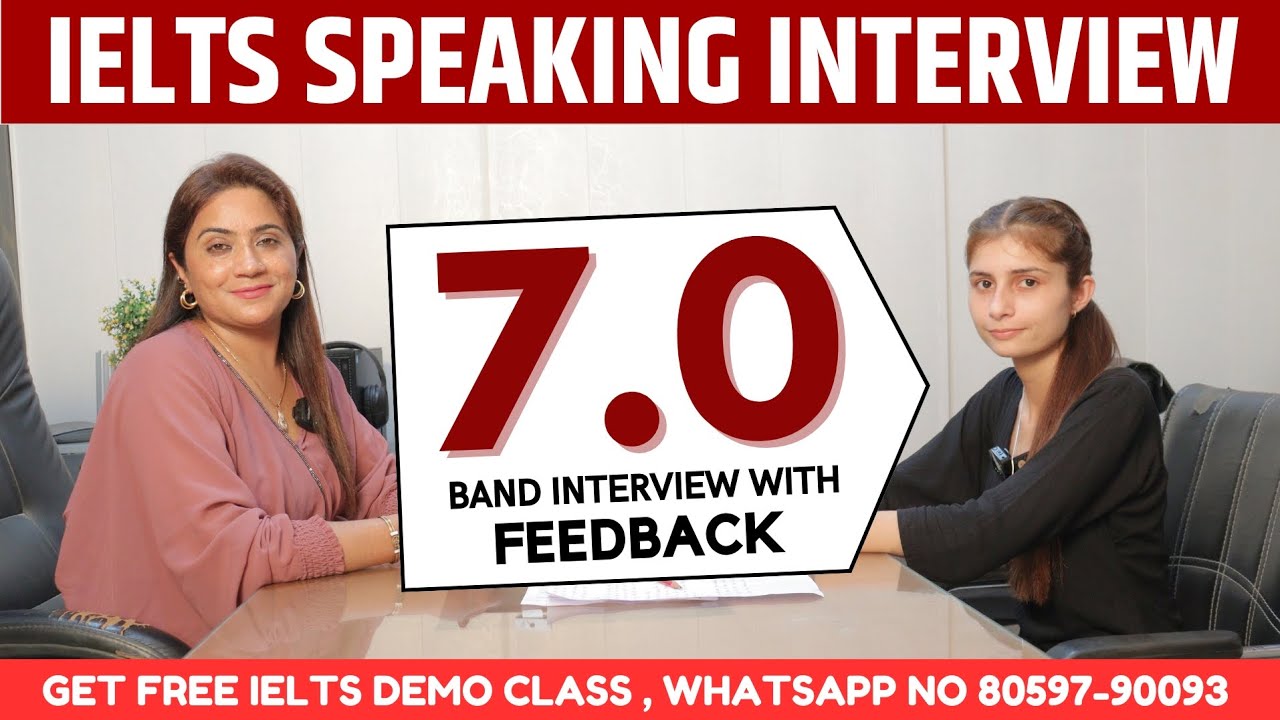 IELTS Speaking Interview 7.0 Band with Detailed Feedback