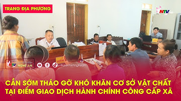 Cần sớm tháo gỡ khó khăn cơ sở vật chất tại điểm giao dịch hành chính công cấp xã | Trang địa phương