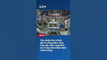 Choáng ngợp trước dàn robot hàn hiện đại tại nhà máy VinFast Hà Tĩnh