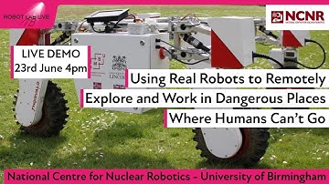 Using Real Robots to Remotely Explore and Work in Dangerous Places | Robot Lab Live