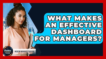 What Makes An Effective Dashboard For Managers? - Modern Manager Toolbox