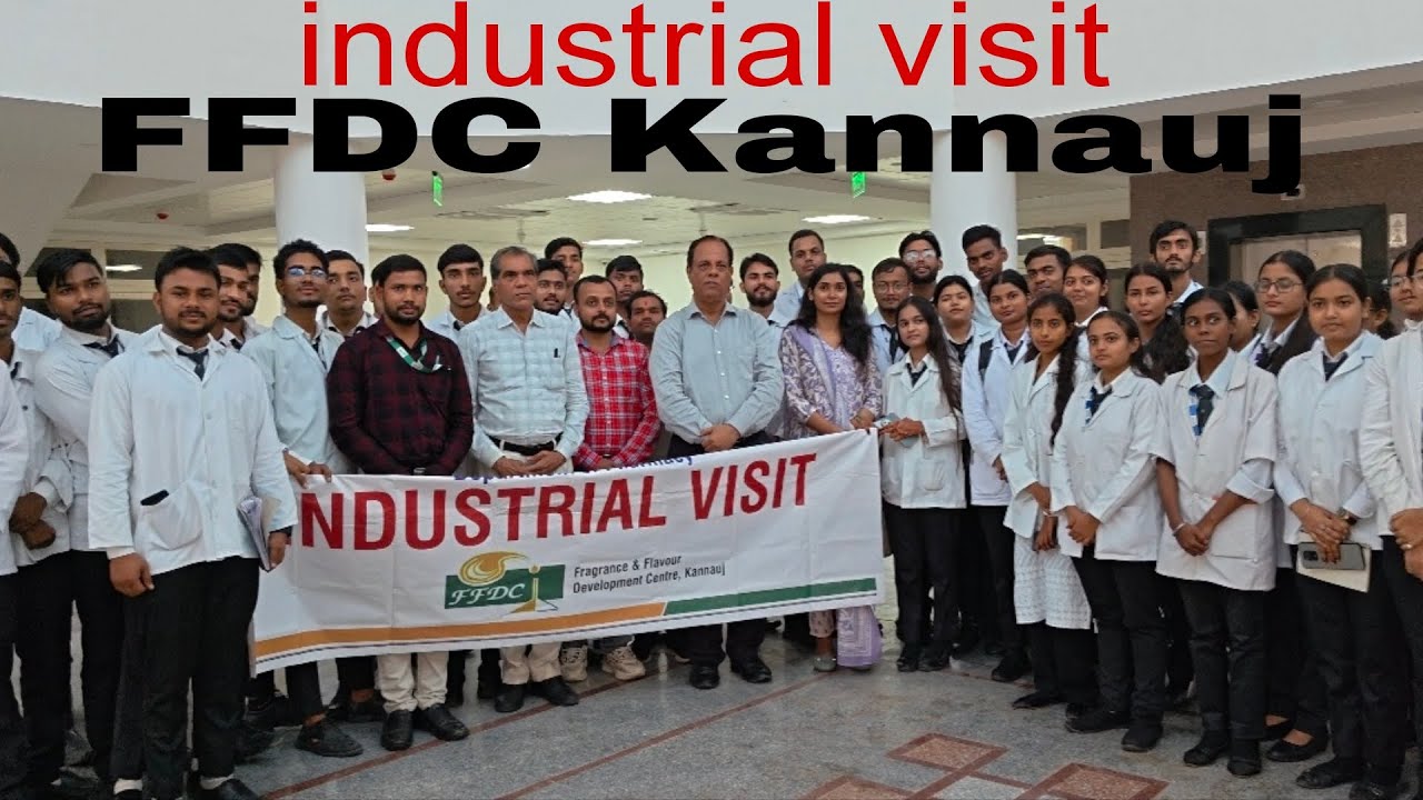 Department of pharmacyIndustrial visit FFDC KannaujFragrance and Flavour Development centre Kannauj