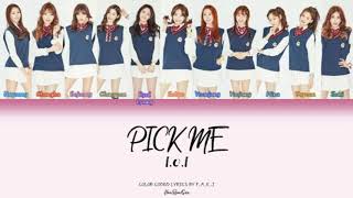 I.O.I - PICK ME (COLOR CODED LYRICS HAN/ROM/GEO/가사)