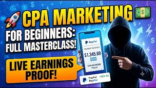 Details 🚀 CPA Marketing for Beginners: FULL Masterclass + LIVE Earnings Proof! 💵 Guide