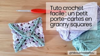 Tuto Crochet Un Porte-Cartes En Granny Squares Pour Ranger Vos Cartes De Crédit