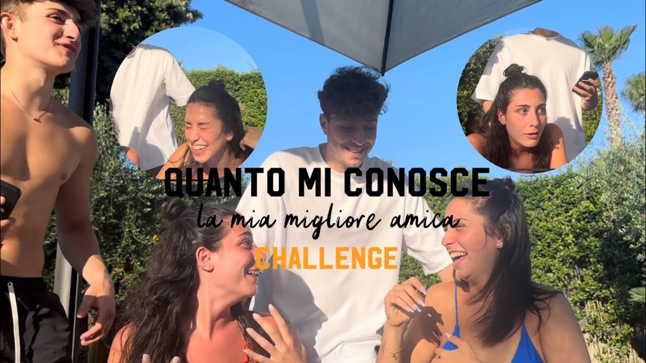 quanto mi conosce la mia migliore amica (challenge) - YouTube