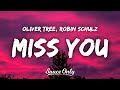 Oliver Tree, Robin Schulz - Miss You (Lyrics)