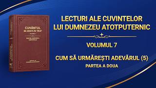 Cuvântul lui Dumnezeu „Cum să urmărești adevărul (5)” Partea a doua