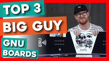 Top 3 Big Guy GNU Snowboards of 2020