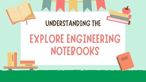 Understanding the FLL Explore Engineering Notebooks