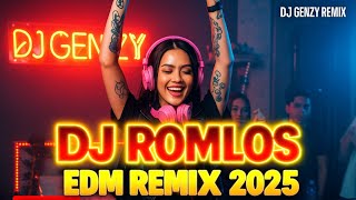 DJ ROMLOS EDM Remix 2025 | Viral TikTok Slow + Bass Boosted | DJ GENZY REMIX