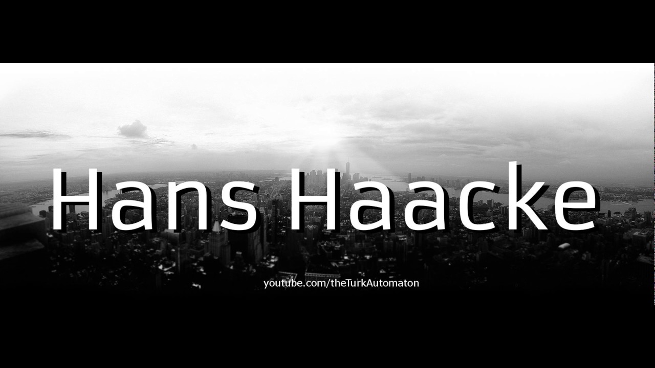 How To Pronounce Hans Haacke In German YouTube