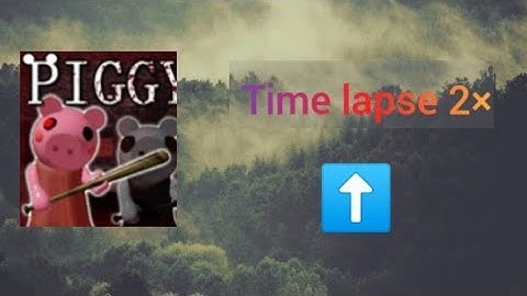 piggy build mode time lapse