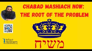 CHABAD MaShiach Now: The Root Of The Problem screenshot 5
