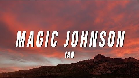 ian   Magic Johnson  Lyrics   1 Hour looped