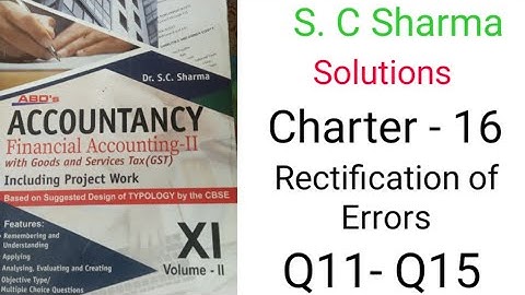 SC Sharma Solutions class 11| Ch16 - Rectification of errors  |  q11 - q15 #shorts