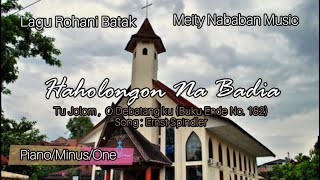 Haholongan Na Badia | Tu Jolom O Debatangku | Kepada Mu | Piano/ Karaoke Lirik | Meity Nababan Piano