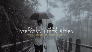 Bale Pulang  II - Toton caribo ft justy Aldrin