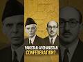 When Pakistan and Afghanistan almost merged