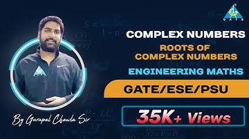 Engineering Mathematics | Complex Numbers | Roots of Complex Numbers