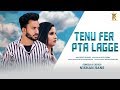 Tenu fer pta lagge  nishan hans  rajaz film  new punjabi song 2019