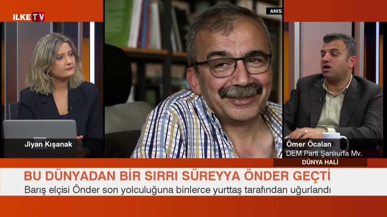 Urfa milletvekili Ömer Öcalan; Sırrı Süreyya Önder bizim için büyük bir kayıptır.