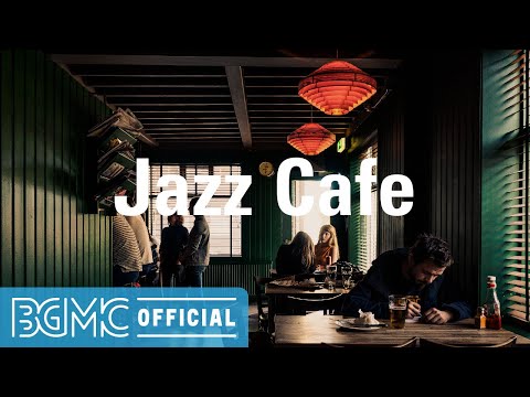 Jazz Cafe: Sweet Warming Jazz Background Music for Lunch, Lounge, Coffee Break and Relaxing