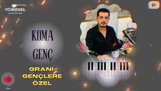 Koma Genç - Gençlere Özel / Grani Ağır Delilo / 𝐘𝐞𝐧𝐢 𝟐𝟎𝟐𝟑