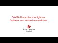 COVID-19 vaccine spotlight on diabetes and endocrine conditions with Dr. Rona Sonabend