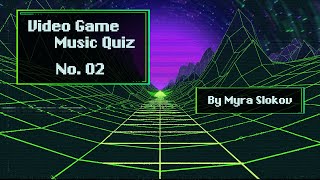 Video Game Music Quiz 02